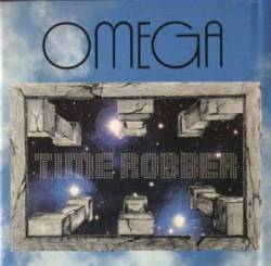 Omega (HUN) : Time Robber